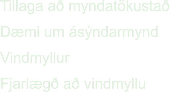 Tillaga a myndat kusta  D mi um  s ndarmynd Vindmyllur Fjarl g  a  vindmyllu